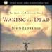 John Eldredge - Waking the Dead